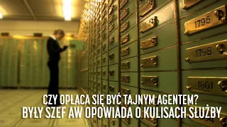 Czy opłaca się być tajnym agentem? Były szef AW opowiada o kulisach służby