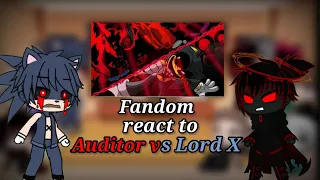 Fandom react to Auditor vs Lord X