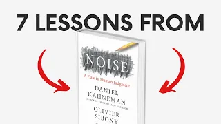 NOISE: A FLAW IN HUMAN JUDGMENT by Daniel Kahneman (Book Summary 2021)