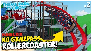 Building a Rollercoaster WITHOUT GAMEPASSES in Theme Park Tycoon 2! | #2