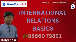 International Relations |  International Relations Basics  | 7th Oct 2022 | RamSai IAS