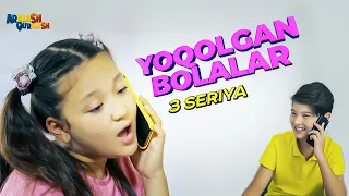 3 seriya / "Yoqolgan Bolalar" serial