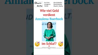 ⚡ Wie viel Geld verdient Annalena Baerbock im Schlaf? 😴 | #shorts | ObachtMathe