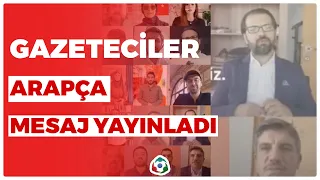 Gazeteciler Arapça Mesaj Yayınladı I KRT Haber