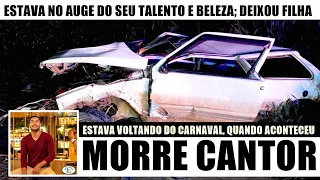 LUT0 após CARNAVAL: M0RRE querido CANTOR, aos 26 anos; ele estava no auge do talento e deixou filha