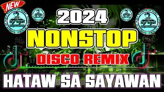 BEST NONSTOP DISCO REMIX_HATAW SA SAYAWAN ( DJTIBZ 2024 REMIX )