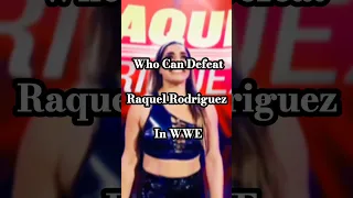 Who Can Defeat Raquel Rodriguez in WWE 🔥🥵 #shorts