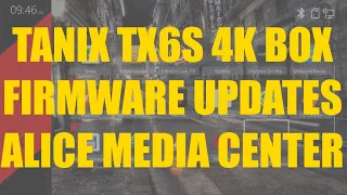 TX6S TANIX ANDROID 10 BOX 4K UPDATES FIRMWARE UPGRADES