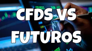 CFDS vs FUTUROS, diferencias | ¿Qué operar y por qué? ¿Puedo hacer trading de Futuros con CFDs?