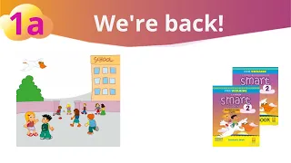 Аудіо до 1a Smart junior 2 "We're back!" (ст.4, 5)