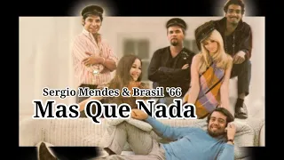 Mais Que Nada - Sergio Mendes & Brasil '66 (lyrics translation)