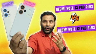Redmi Note 13 Pro Plus vs  Redmi Note 12 Pro Plus Camera Test & Full Comparison !