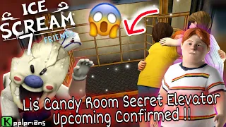 Lis Candy Room Secret Elevator Upcoming Confirmed In Ice Scream 7 || Ice Scream 7