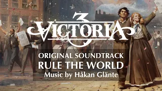 Victoria 3: Rule the World | Original Soundtrack | Lyrics