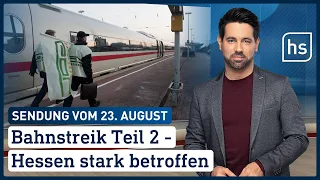 Bahnstreik Teil 2 - Hessen stark betroffen | hessenschau vom 23.08.2021