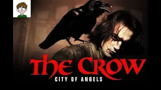 The Crow: City of Angels [Retro Review! Part 1]