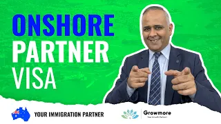 Onshore Partner Visa - Australia || Growmore Immigration