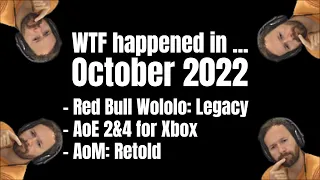 What happened in... October 2022: Red Bull Wololo: Legacy, AoE2&4 for Xbox, AoM: Retold