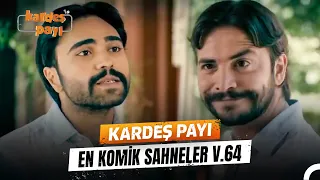 Kardeş Payı En Komik Anlar #64 | Kardeş Payı