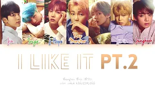 BTS (방탄 소년단)"I like it PT 2" Lyrics