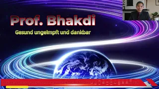 Prof. Bhakdi - Gesund ungeimpft und dankbar - 10.12.2022