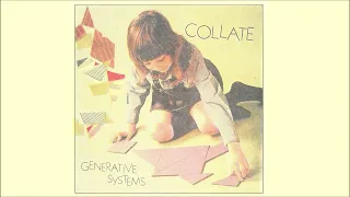 COLLATE - "Generative Systems" (2023, full labum)