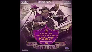 UGK & BB King - BB & The Underground Kingz: The Trill Is Gone (Chopped Not Slopped) (Full Album)