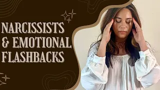 How Covert Narcissists Cause Emotional Flashbacks In YOU #emotionalhealing