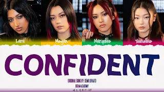 DREAM ACADEMY  - ‘CONFIDENT’ LYRICS (Color Coded Lyrics) Original song by Demi Lovato