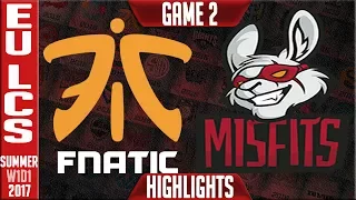 Fnatic vs Misfits Game 2 Highlights - EU LCS Summer Split 2017 W1D1 - FNC vs MF