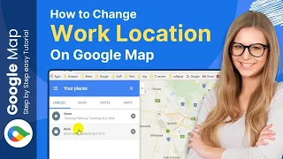 🌟 How to Change Work Location on Google Maps 2024: Quick Guide