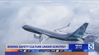 Boeing safety culture under scrutiny