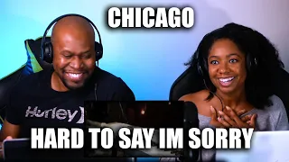 First Time Reaction to Chicago - Hard To Say I'm Sorry (Part 1)