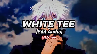 White Tee slowed edit audio 💫