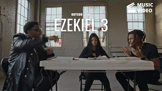 Bryson Gray - Ezekiel 3 (w/ @kiddlee_ & @nobleofficial._ ) [Music Video] 3/12