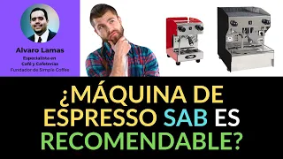 ¿Máquina de Espresso SAB es recomendable?