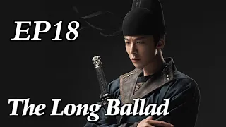 [Costume] The Long Ballad EP18 | Starring: Dilraba, Leo Wu, Liu Yuning, Zhao Lusi | ENG SUB