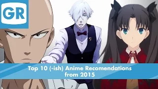 Top 10 Anime Recommendations from 2015