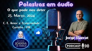 📝 *O que pode nos deter*📍🎤Jorge Elarrat