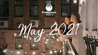 Indie Folk Playlist | Best of May 2021(1-Hour Playlist)