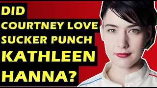 Hole Bikini Kill Feud: Courtney Love vs Kathleen Hanna