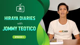 HIRAYA DIARIES: After fall from grace, Jommy Teotico rises up with a new calling (Ep. 1/2)