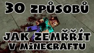 30 způsobů jak umřít v Minecraftu! [MarweX]