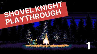 Shovel Knight: Shovel of Hope Playthrough | Stage 1: Plains