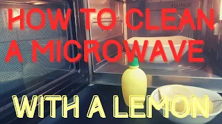 How To Clean A Microwave With A Lemon The Smart Way