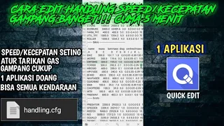 TUTORIAL/CARA EDIT HANDLING SPEED/KECEPATAN CUKUP 1 APLIKASI DOANG!!! | GTA SA ANDROID