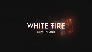 Кавер-группа White Fire (live video)