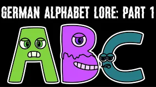 German Alphabet Lore PART 1: A-F