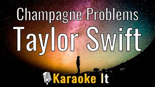 Champagne Problems - Taylor Swift (Karaoke Version) 4K