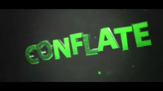 Intro - Conflate (Motion Design) [14] (How many likes for best?)